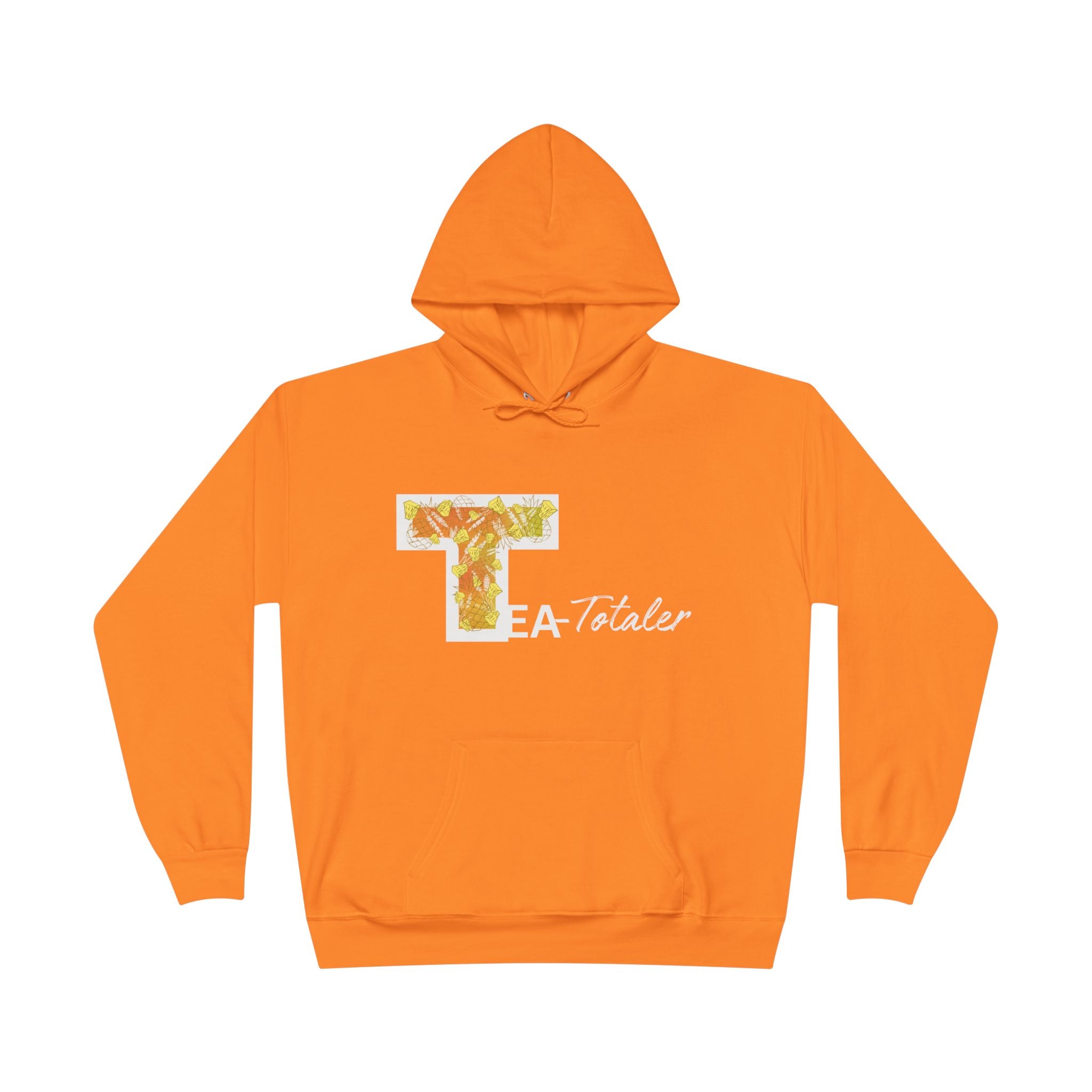 Pineapple Calm Tea Totaler Hoodie